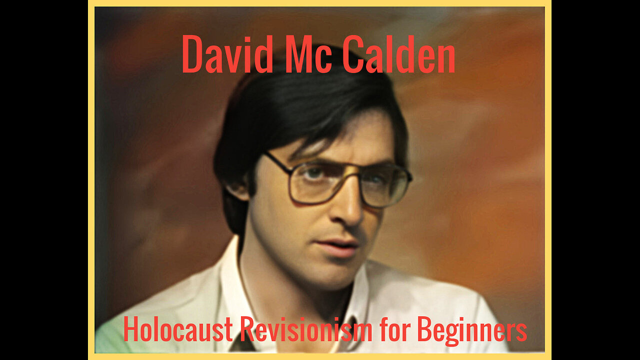 Holocaust Revisionism for Beginners - David McCalden - 1987