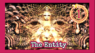 THE ENTITY (PT1) Beasts, Men, Ancient Ai, Old World Order Avatars... and the Timeline Wars