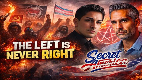 The Left is never Right | SECRET AMERICA 1.23.26 3PM