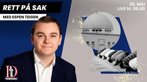 Ny radikal moské i Oslo til flere hundre millioner | Rett på sak 20. mai