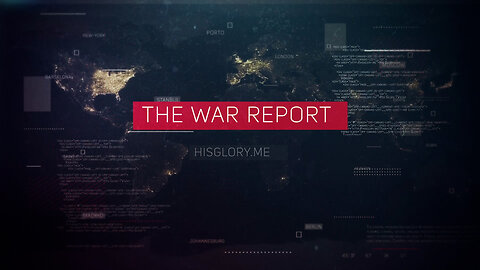 The War Report Episode 310