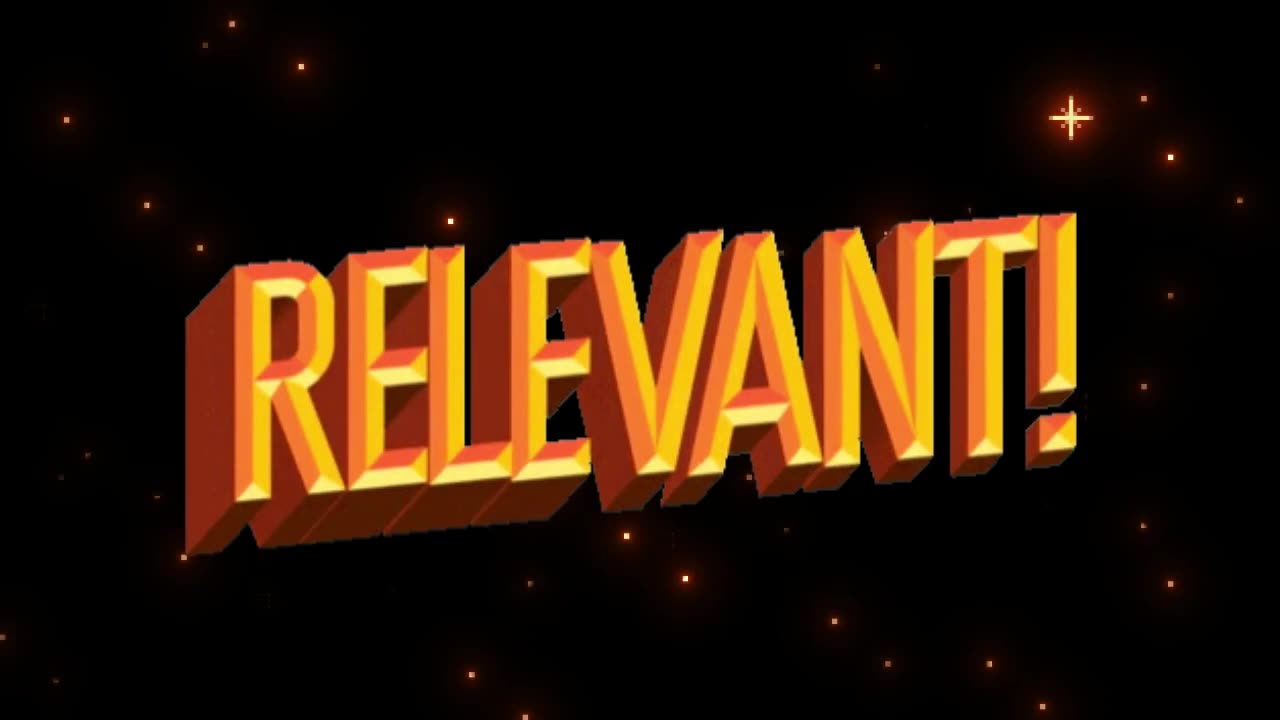 I Am Relevant...