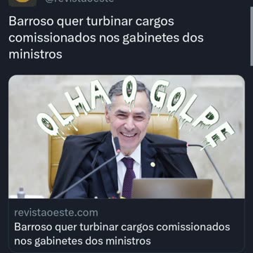 O CRIMINOSO DO LUIZ ROBERTO BARROSO DA FACÇÃO CRIMINOSA DO STF DANDO MAIS UM GOLPE NO BRASIL