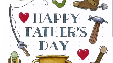 Happy father's day everyone 2025 06/15/25