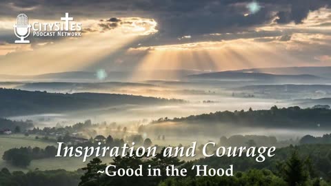 Inspiration and Courage