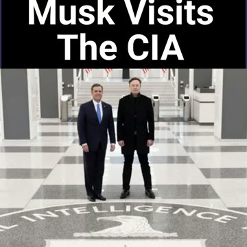 Musk Visits The CIA! Plans On Downsizing
