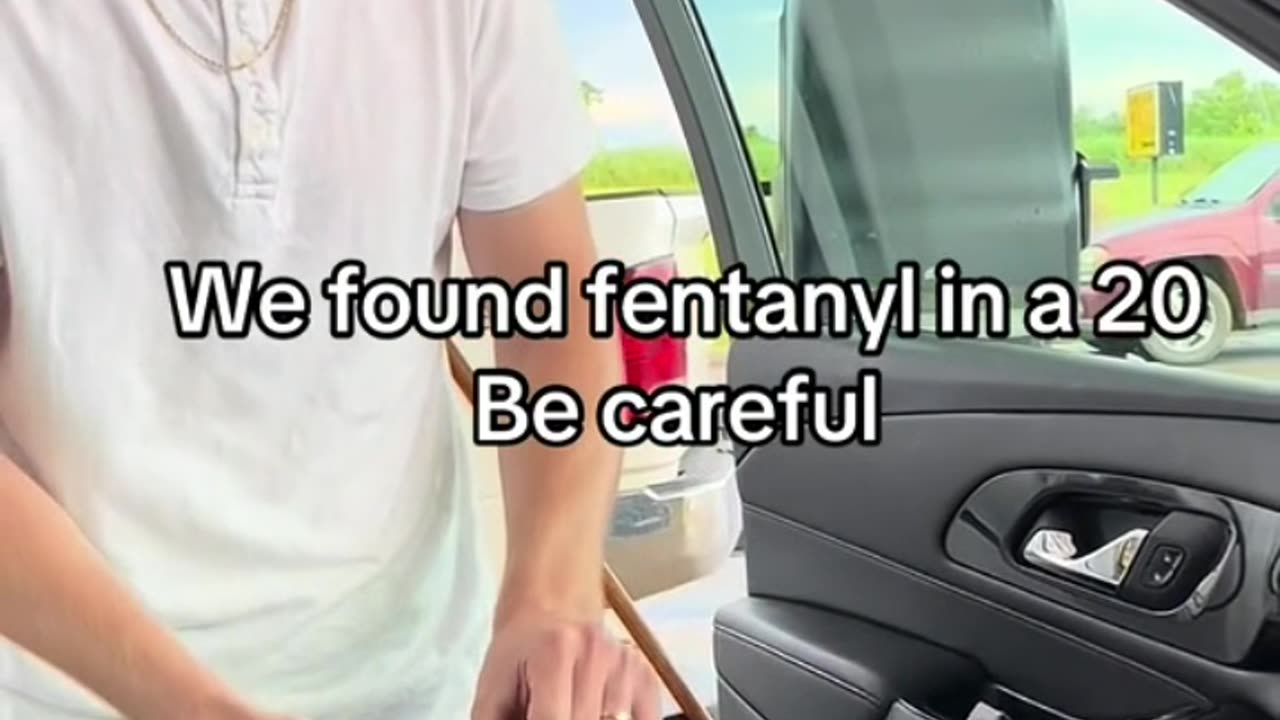 we found fentanyl in a $20 bill be careful