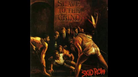 Skid Row - Slave To The Grind 1991