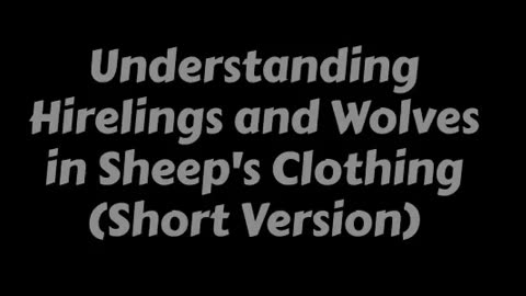 Understanding Hirelings and Wolves in Sheep's Clothing (Short Version)
