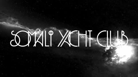 SOMALI YACHT CLUB - Pulsar (Official Streaming Video)