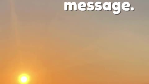 Every setting sun is sending a message