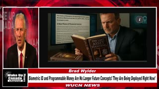 WUCN-Epi#335-Biometric ID, Programmable Money NO Longer Future Concept! They Are Being Deployed Now.