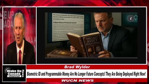 WUCN-Epi#335-Biometric ID, Programmable Money NO Longer Future Concept! They Are Being Deployed Now.