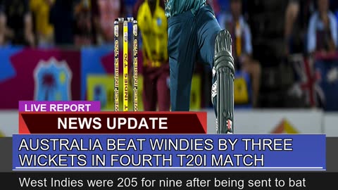 Australia Beat Windies by Three Wickets in Fourth