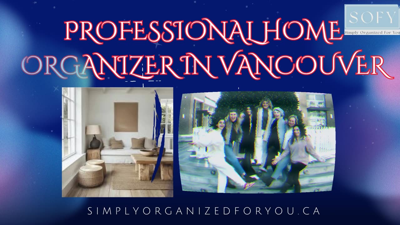 Professional Home Organizer in Vancouver - simplyorganizedforyou.ca