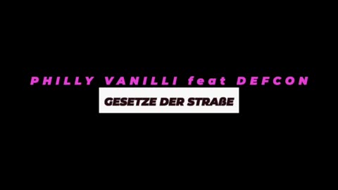 Die Gesetze der Straße ++ Philly Vanilli feat DefCon