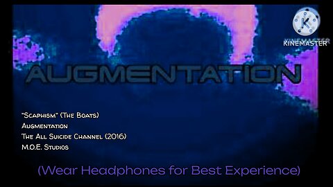 Augmentation - "Scaphism"(The Boats)