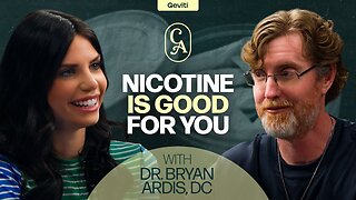 Mind Blowing: Nicotine Is Not the Villain | What Big Pharma Hides From Parents | Dr. Bryan Ardis, DC
