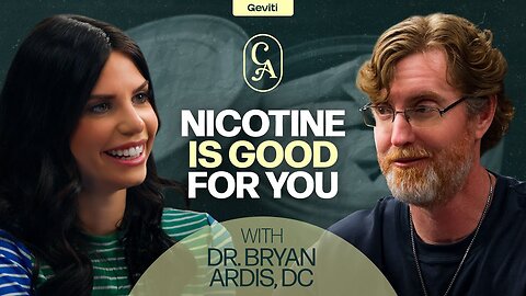 Mind Blowing: Nicotine Is Not the Villain | What Big Pharma Hides From Parents | Dr. Bryan Ardis, DC