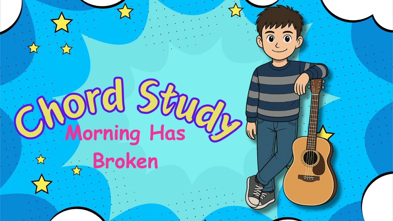 Chord Study - Morning Has Broken - Beginning Guitar