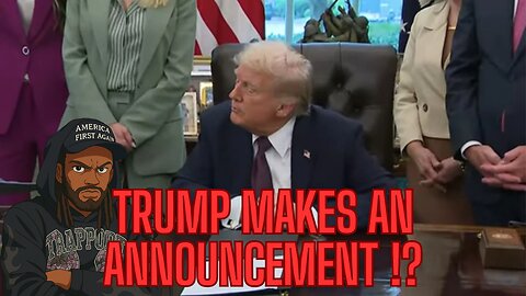 TRUMP MAKES AN ANNOUNCEMENT PLUS MEDIA ANALYSIS!