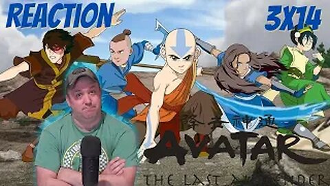 Avatar The Last Airbender Reaction S3 E14 "The Boiling Rock: Part 1"