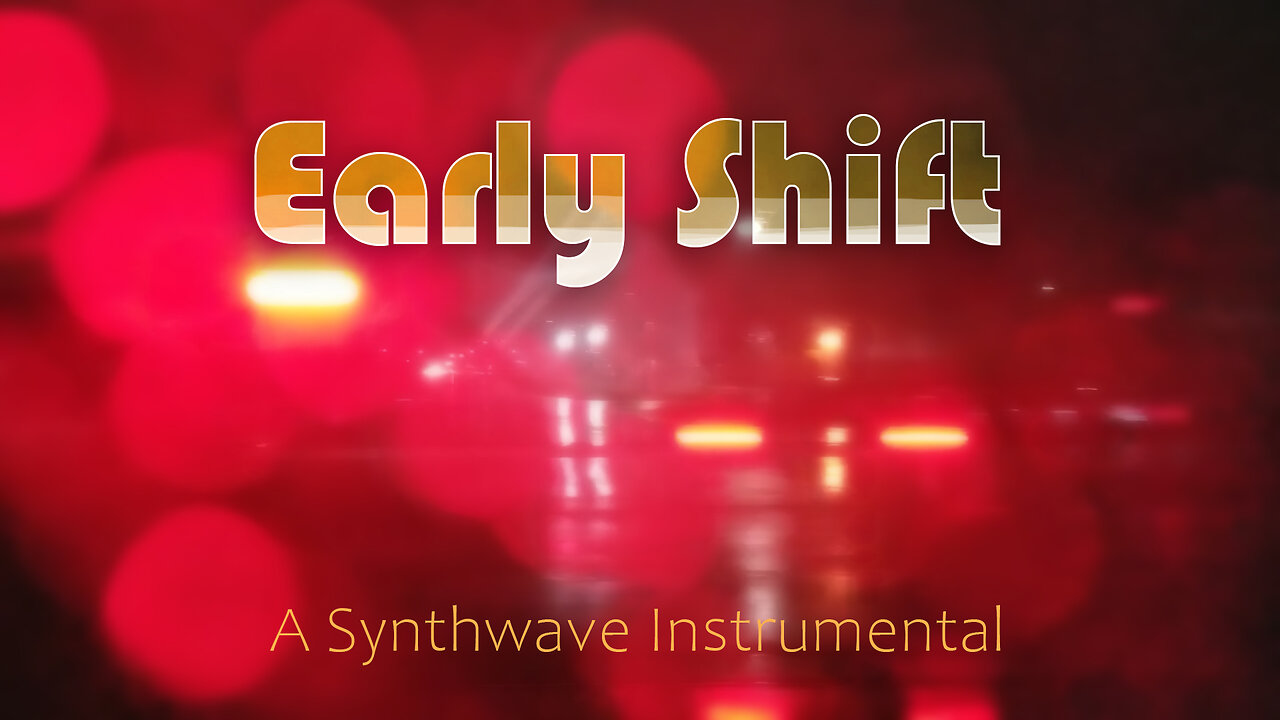 Early Shift - A Synthwave Instrumental