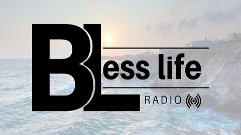 Bless Life Radio