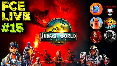 FCE Live #15 - JURASSIC WORLD, IRONHEART, BATTLEFIELD 6 & MORE
