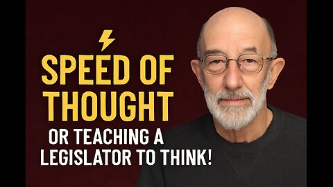 ⚡ Speed of Thought or Teaching a Legislator to Think! - Clif High /PART 1/