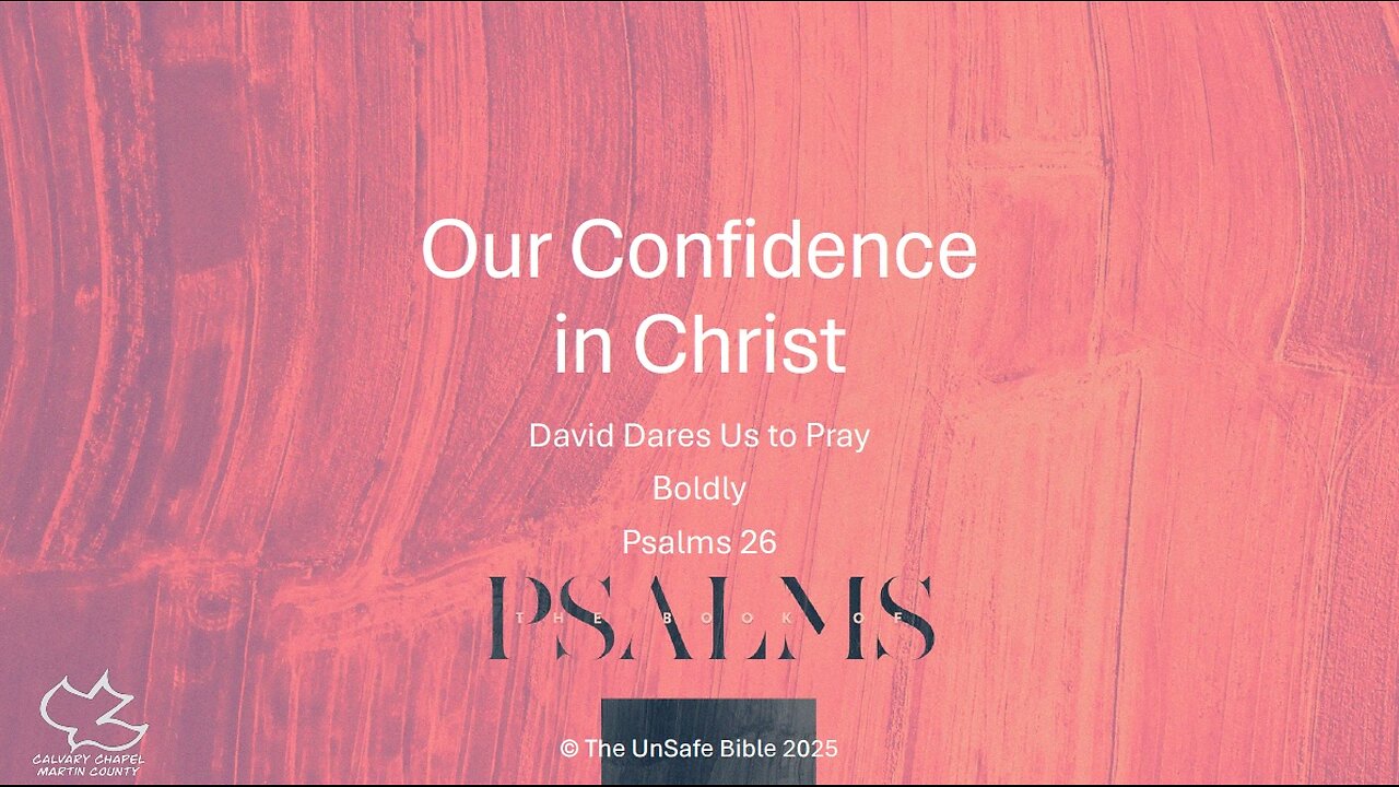 Psalm 26 Our Confidence in Christ