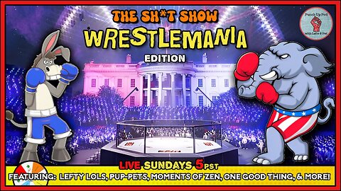 The Sh*t Show - WRESTLEMANIA Edition!