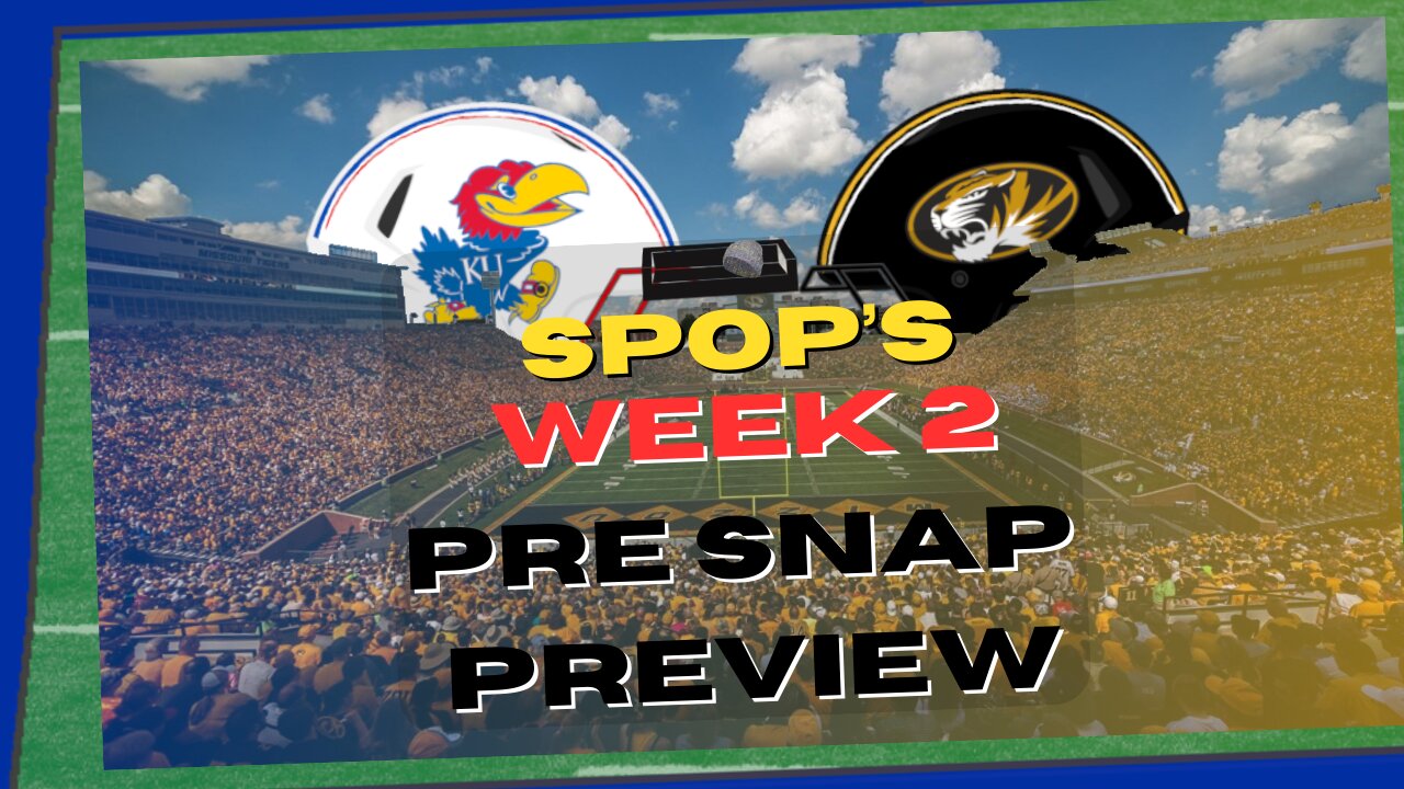Kansas @ Missouri - Week 2 Pre Snap Preview