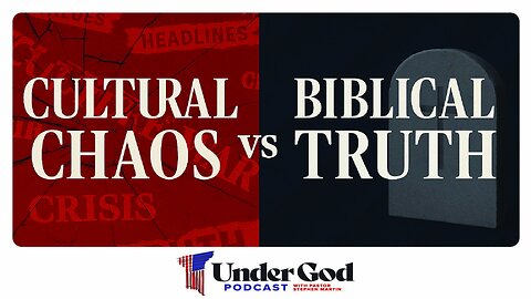 EXPOSED: Biblical Truth vs Cultural Lies | Under God Ep 178