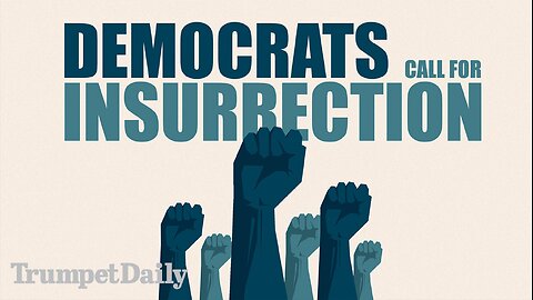 Democrats Call for Insurrection - Trumpet Daily | Nov. 20, 2025