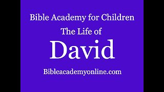 CS The Life of David Introduction Lesson 1