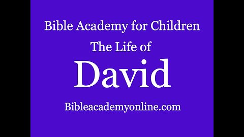 CS The Life of David Introduction Lesson 1