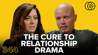 344: The Cure to Relationship Drama