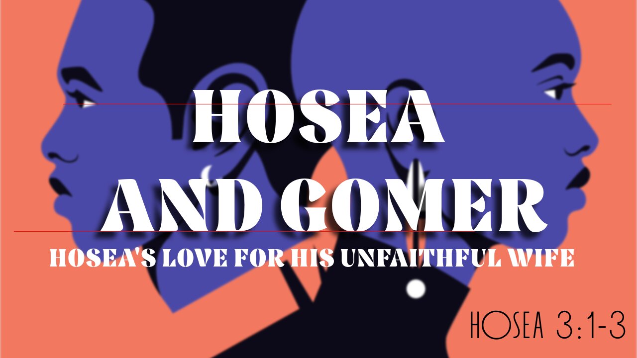Prophet Hosea and Gomer the Prostitue