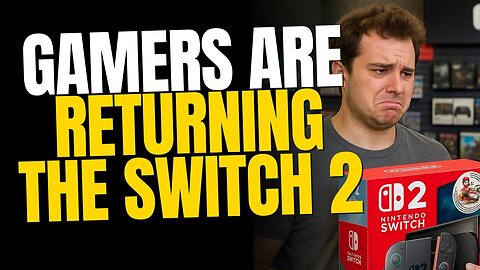 Backlash Brewing — Why Gamers Are Returning the Switch 2