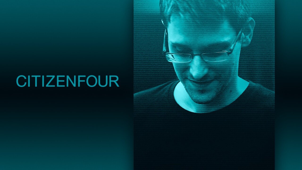 Citizenfour (Snowden) - Documentary