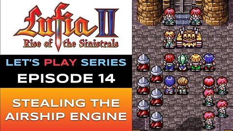 Lufia II: Rise of the Sinistrals (SNES) - Episode 14/16 - Let’s Play Series - Full Gameplay