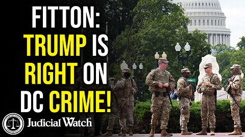 FITTON: Trump is RIGHT on DC Crime!