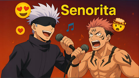 Gojo & Sukuna Sing "Señorita" 💃🔥 (You Won’t Believe Their Chemistry 😳💥)