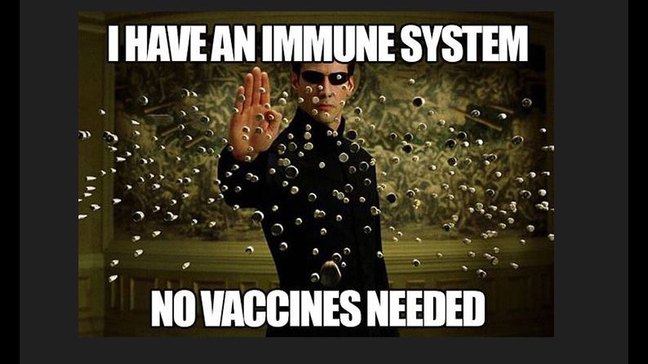I Have an Immune System, No Vaccines Needed