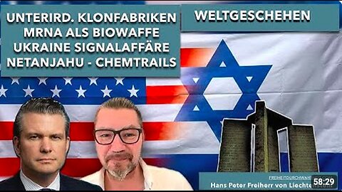 Unterirdische Klonfabriken - mRNA als Biowaffe - Ukraine - Signalaffäre - Netanjahu - Vatikaneklat