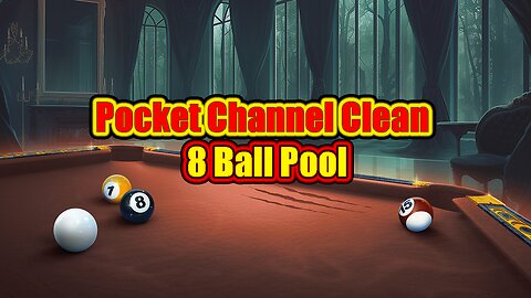 ✨ Pocket Channel – Clean 8 Ball Pool Run