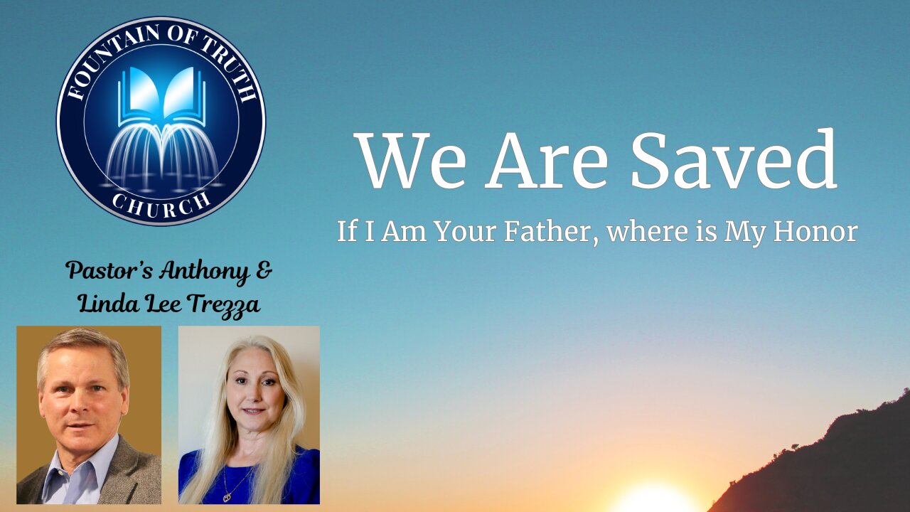 We Are Saved - If I Am Your Father where is My Honor