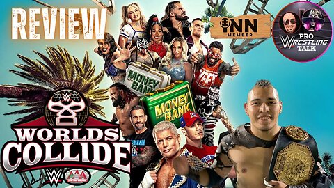 WWE Money In The Bank and World's Collide Review | PWT EP:56 #MITB #WorldsCollide