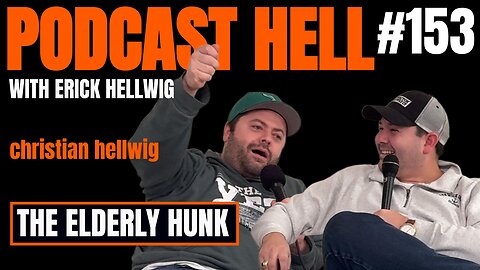 The Elderly Hunk | Christian Hellwig | Podcast Hell With Erick Hellwig | 153